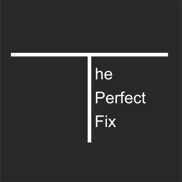 The Perfect Fix