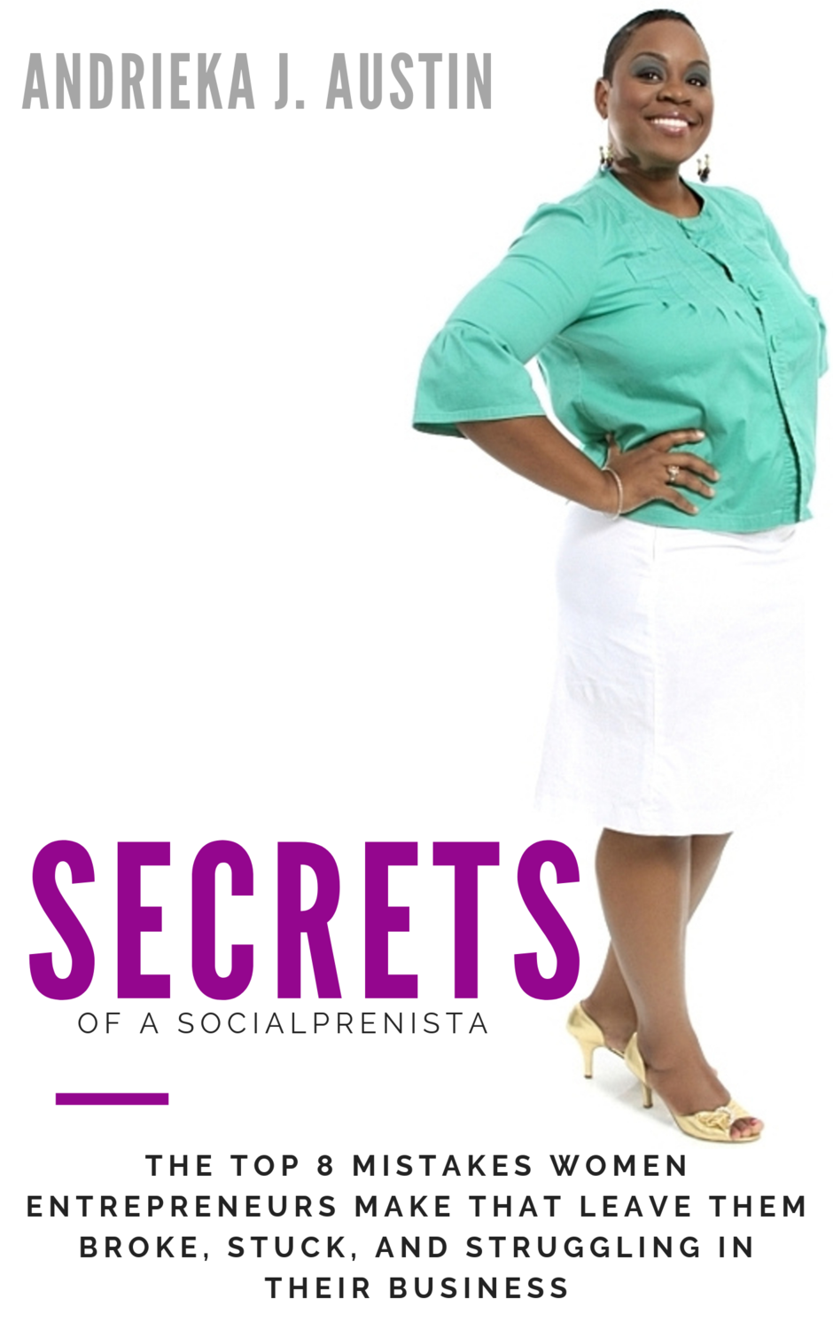 Secrets of A Socialprenista [BOOK + E-Book + E-Audio Book]