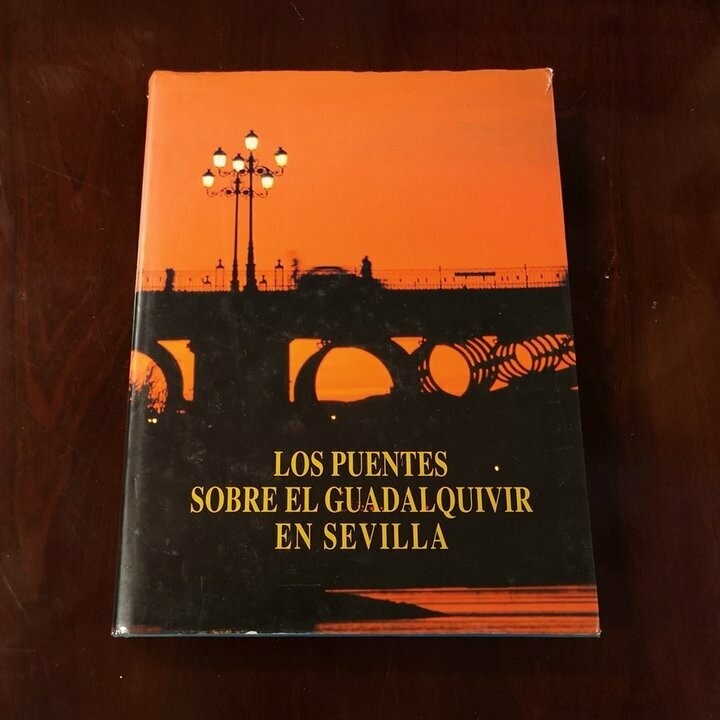 Los Puentes Sobre el Guadalquivir en Sevilla