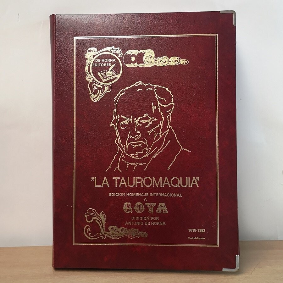 “La Tauromaquia” Edición Homenaje Internacional a Goya