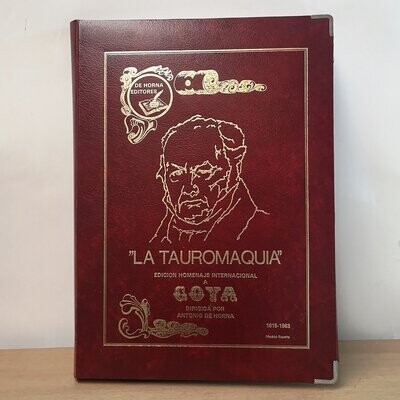 “La Tauromaquia” Edición Homenaje Internacional a Goya