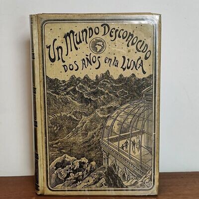 Un Mundo Desconocido. Dos Años en la Luna