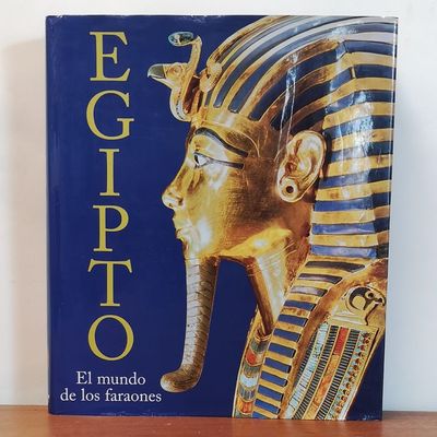 Egipto - El Mundo de los Faraones