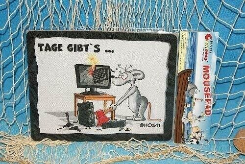Mouse Pad Hösti ** Maus... Tage gibt´s ... Computer Absturz ** Mauspad