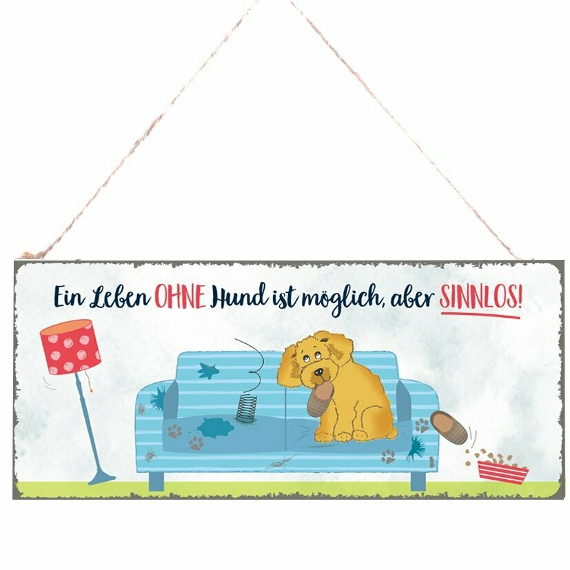 Metallschild Ein Leben ohne Hund 30x13 cm Türschild Schild Hänger Dekohänger