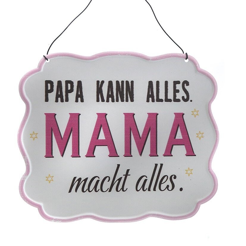 Schild - Papa kann Alles. Mama Macht Alles ! - Metall 21 cm Blechschild Wandschild Vintage