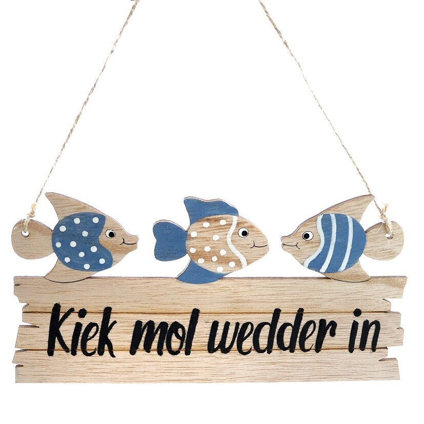 Schild 'Kiek MOL Wedder in' Natur/Creme/blau, Sperrholz, ca. 22 x 10 cm H mit Fischen
