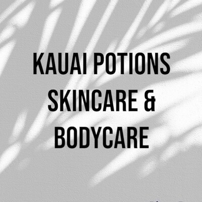 KAUAI POTIONS skincare &amp; bodycare