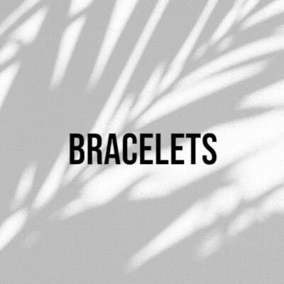 BRACELETS