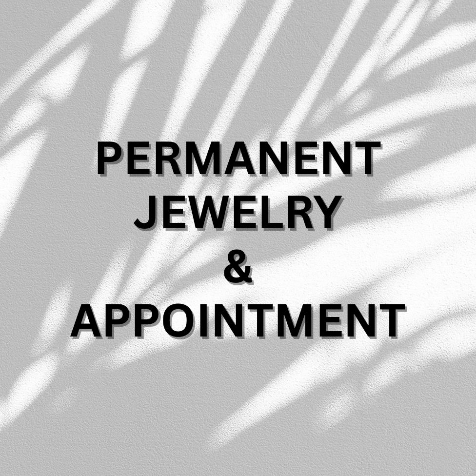Appointment &amp; Permanent Jewelry Deposit