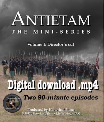 ANTIETAM: THE MINI-SERIES VOLUME I – DIRECTOR'S CUT ANTIETAM: THE MINI-SERIES VOLUME I – DIRECTOR'S CUT