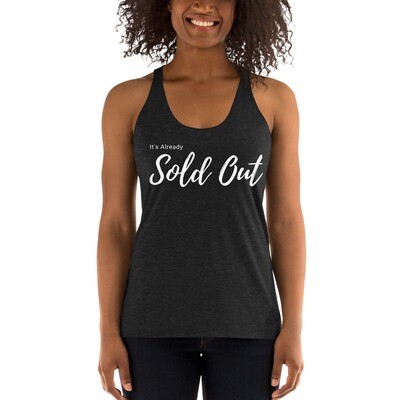 It's Already Sold Out Tank