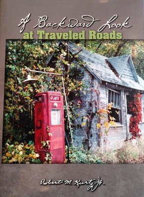 A Backwards Look at Traveled Roads A Backwards Look at Traveled Roads