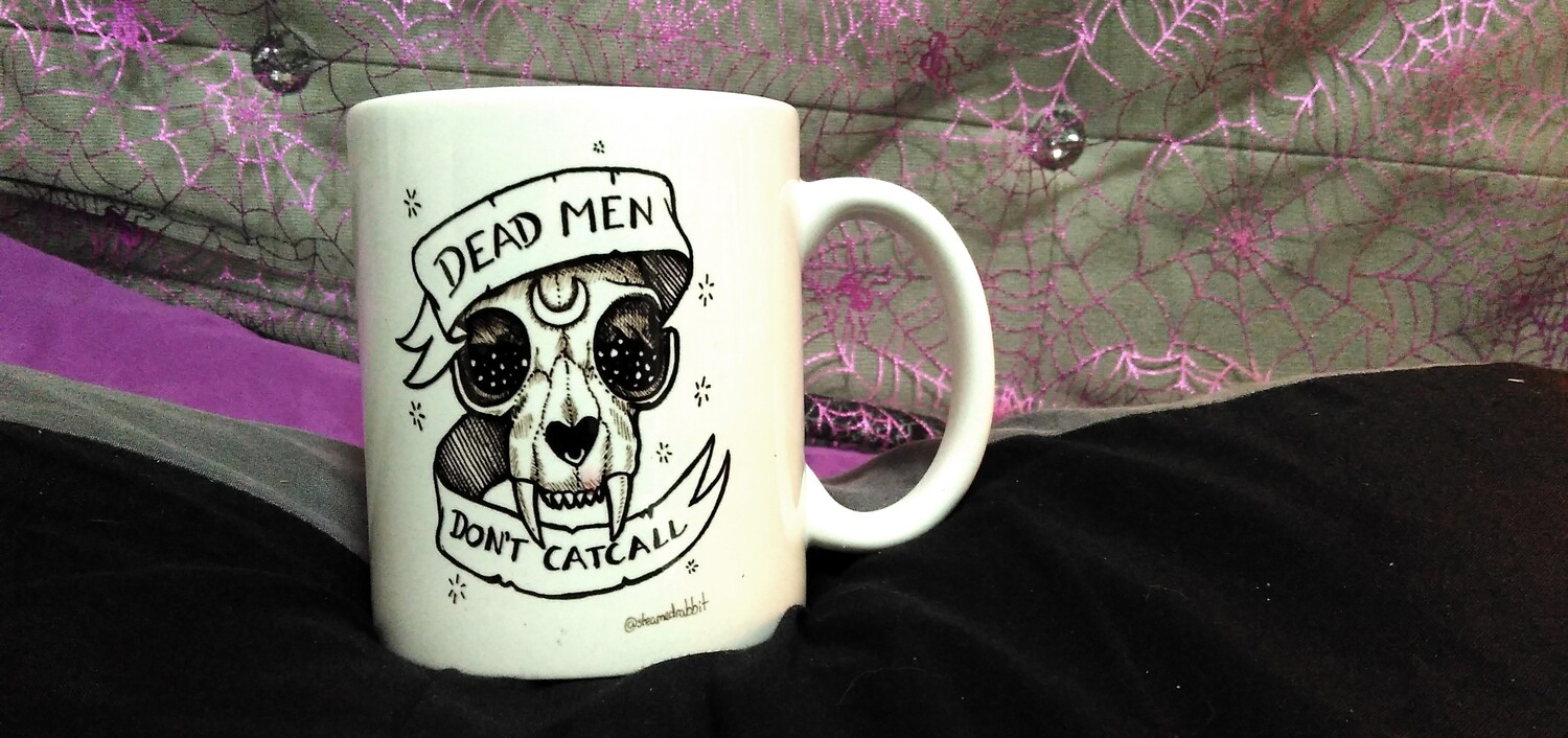 Mug - Dead Men Don&#39;t Catcall