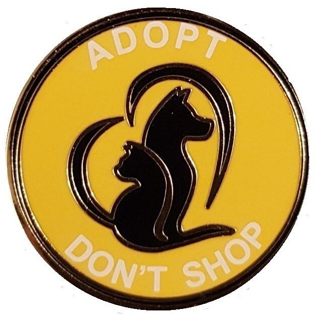 &#39;ADOPT DON&#39;T SHOP&#39; ENAMEL PIN BADGE