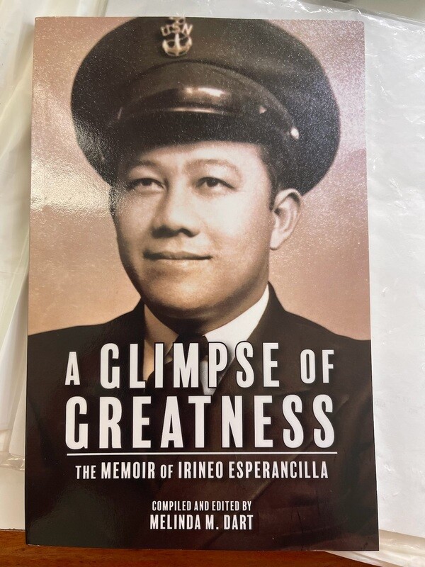 A Glimpse of Greatness - The Memoir of Irineo Esperancilla