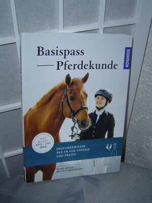 Basis-Pass Pferdekunde - Petra Hölzel, Britta Schöffmann