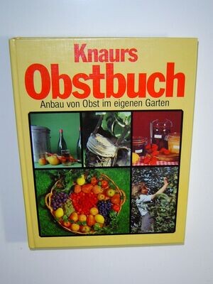 Knaurs Obstbuch Anbau von Obst im eigenen Garten Buishand, Tjerk 1979