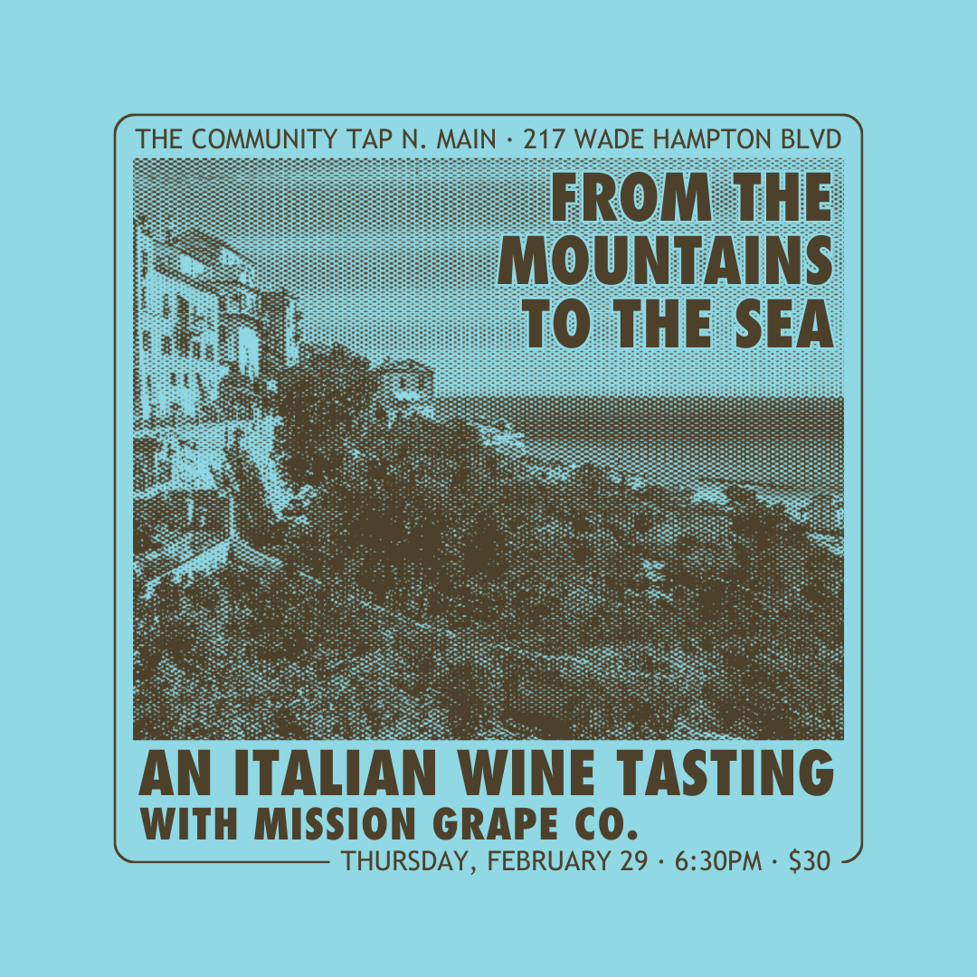 WINE TASTING: From the Mountains to the Sea (North Main, 2/29/24)