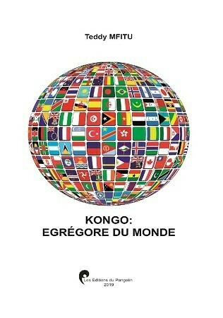 KONGO, ÉGRÉGORE DU MONDE