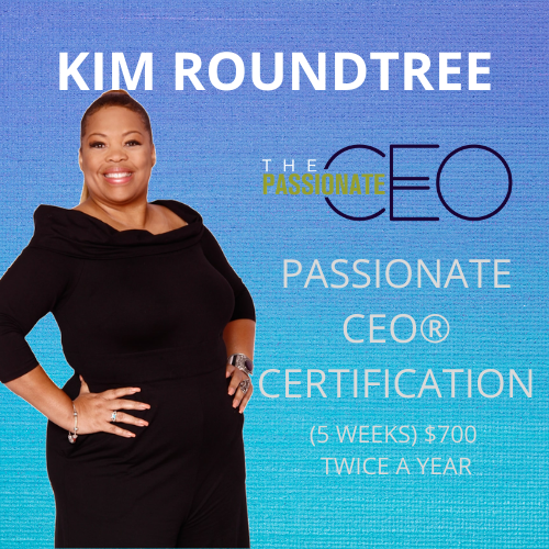 THE PASSIONATE CEO ® CERTIFICATION PROGRAM