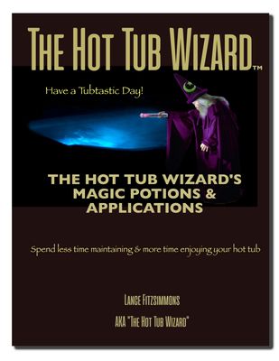 The Hot Tub Wizard's Magic Potions &amp; Applications
