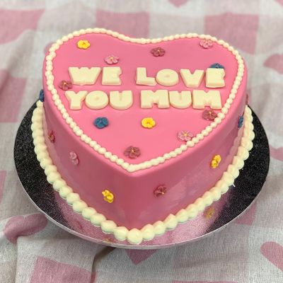 We Love You Mum  (Custom Message)