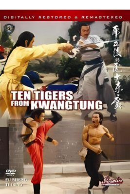 ​TEN TIGERS FROM KWANGTUNG