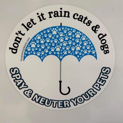 Magnets - don't let it rain cats and dogs - spay and neuter your pets