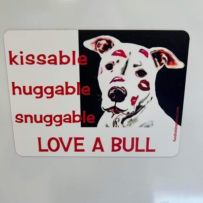Magnets - kissable huggable snuggable LOVE A BULL