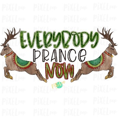 Reindeer "Everybody Prance Now" Watercolor Sublimation PNG | Reindeer PNG Art | Hand Drawn Design | Digital Download | Printable Artwork | Art