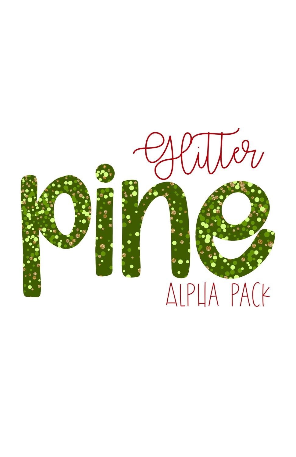 Glitter Pine Hand Drawn Digital Alphabet PNG Letter Set | Alphapack Font | PNG | Art | Sublimation Doodle Letter | Transfer Letters