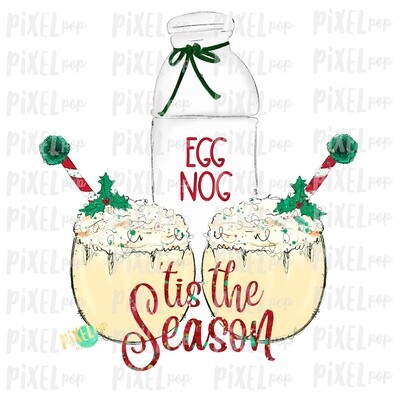 &#39;Tis the Season Eggnog Festive Sublimation PNG | Hand Drawn Art Sublimation PNG | Digital Download | Printable Artwork | Art