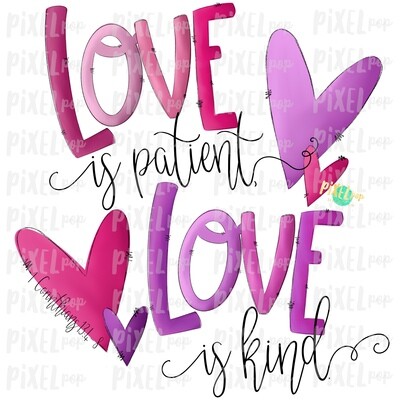 Love is Patient PINK & PURPLE Sublimation PNG | Love is Kind | Valentine Day Art | Bible Verse | Digital Download | Printable Art | Clip Art