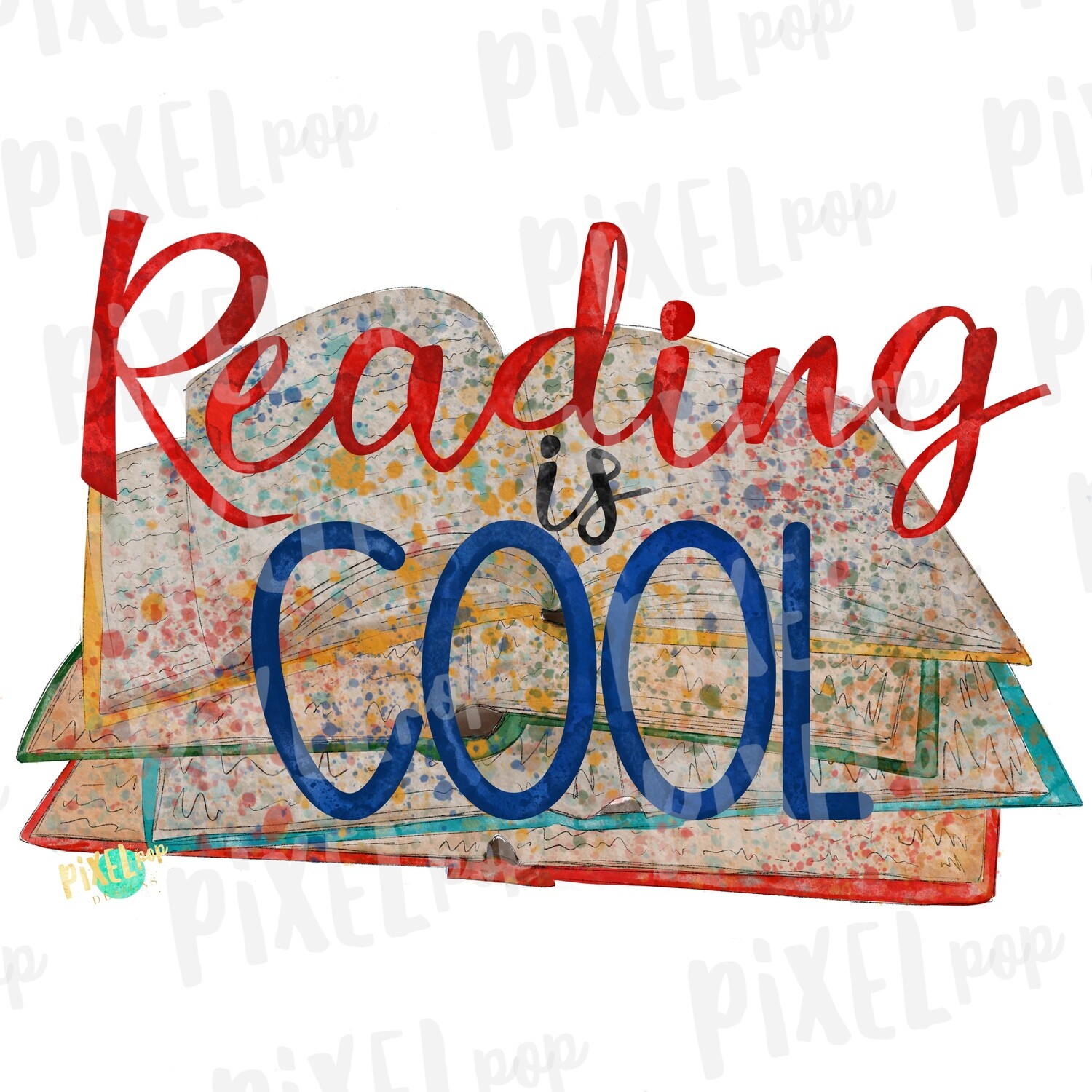 Reading is Cool Books Watercolor Sublimation PNG | Hand Drawn Design | Sublimation PNG | Digital Download | Read Across America | Reading
