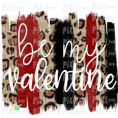 Be My Valentine Cut-Out Leopard Print Brush Stroke Background Sublimation PNG | Valentine Digital | Hand Painted | Digital Background