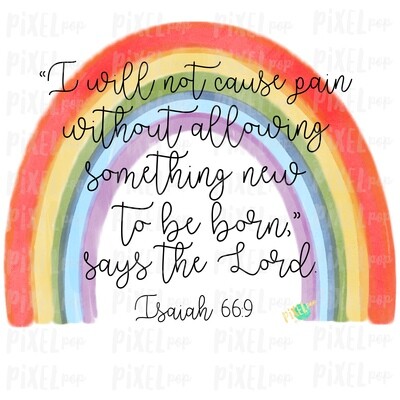 Rainbow Watercolor Miscarriage Infant Pregnancy Loss Isaiah 66:9 Bible Verse Sublimation PNG | Hand Drawn | Sublimation | Digital Download