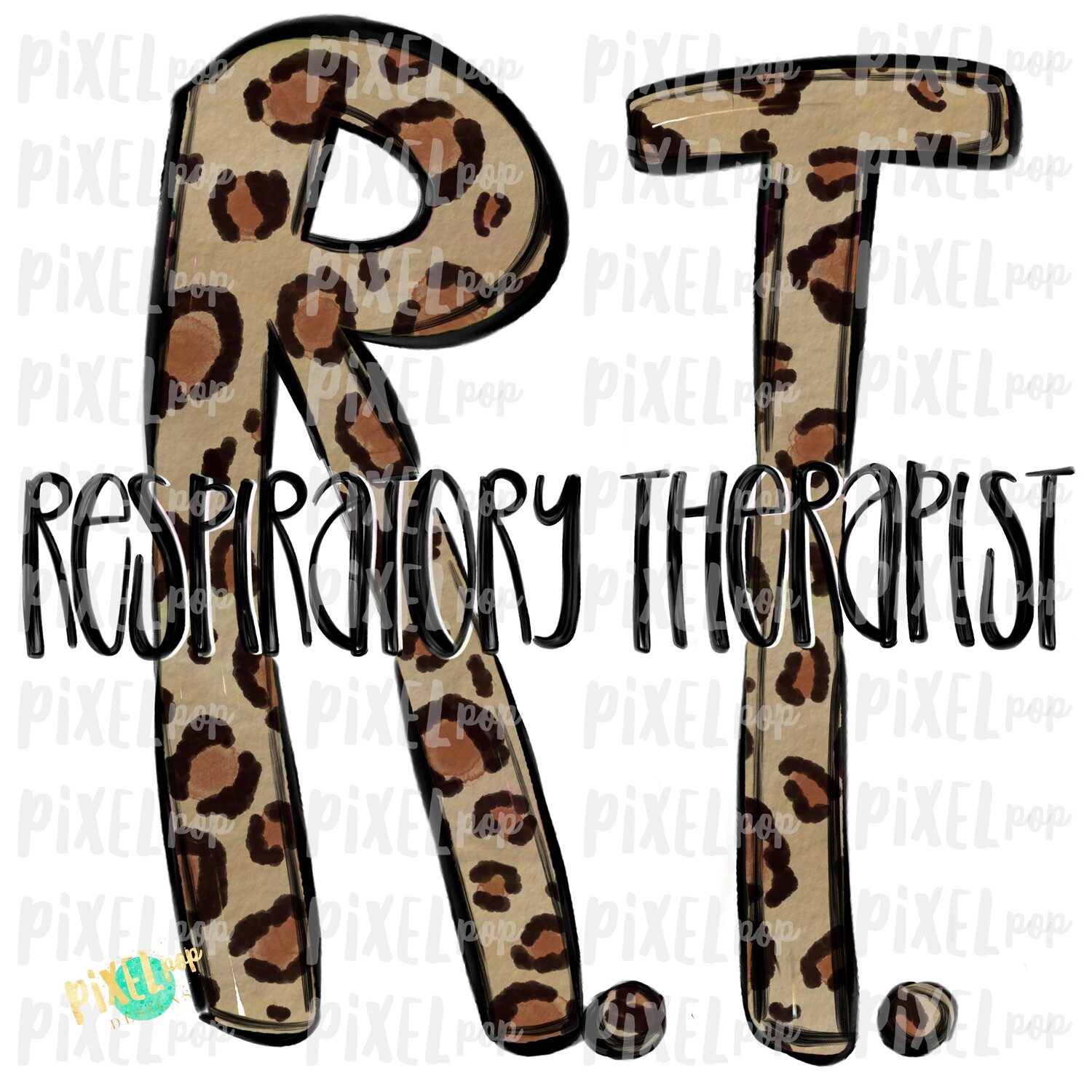 Respiratory Therapist RT Leopard PNG Design | Sublimation | Hand Drawn Art | Medical Therapist PNG | Medical Clipart | Digital Download |