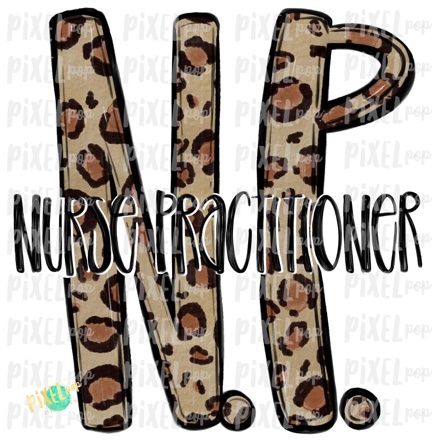 Nurse Practitioner NP Leopard Sublimation Design | Sublimation | Hand Drawn Art | Nursing PNG | Medical Art | Digital Download | Art Clipart