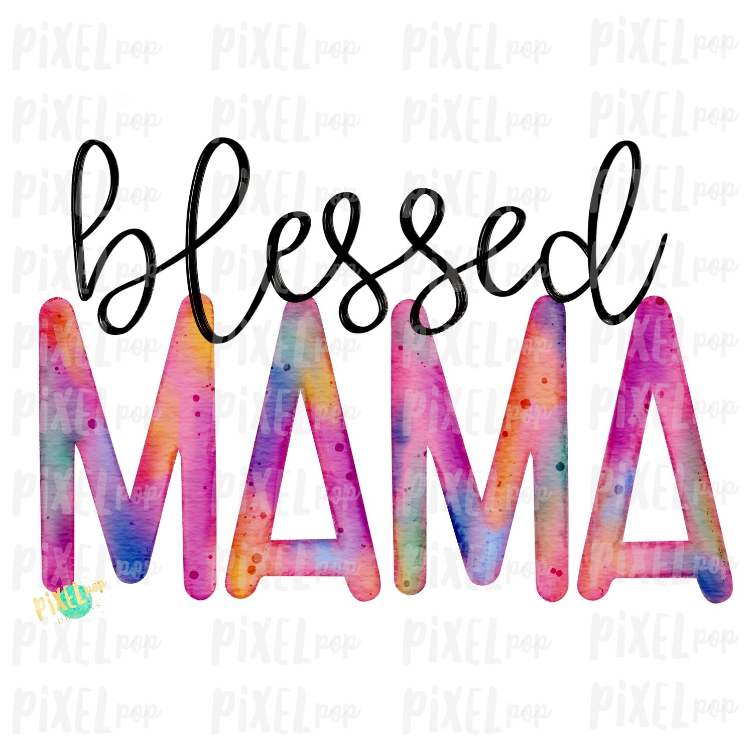 Blessed Mama Watercolor Mother's Day Sublimation Design PNG | Hand Drawn PNG | Sublimation PNG | Digital Download | Printable Art | Clip Art