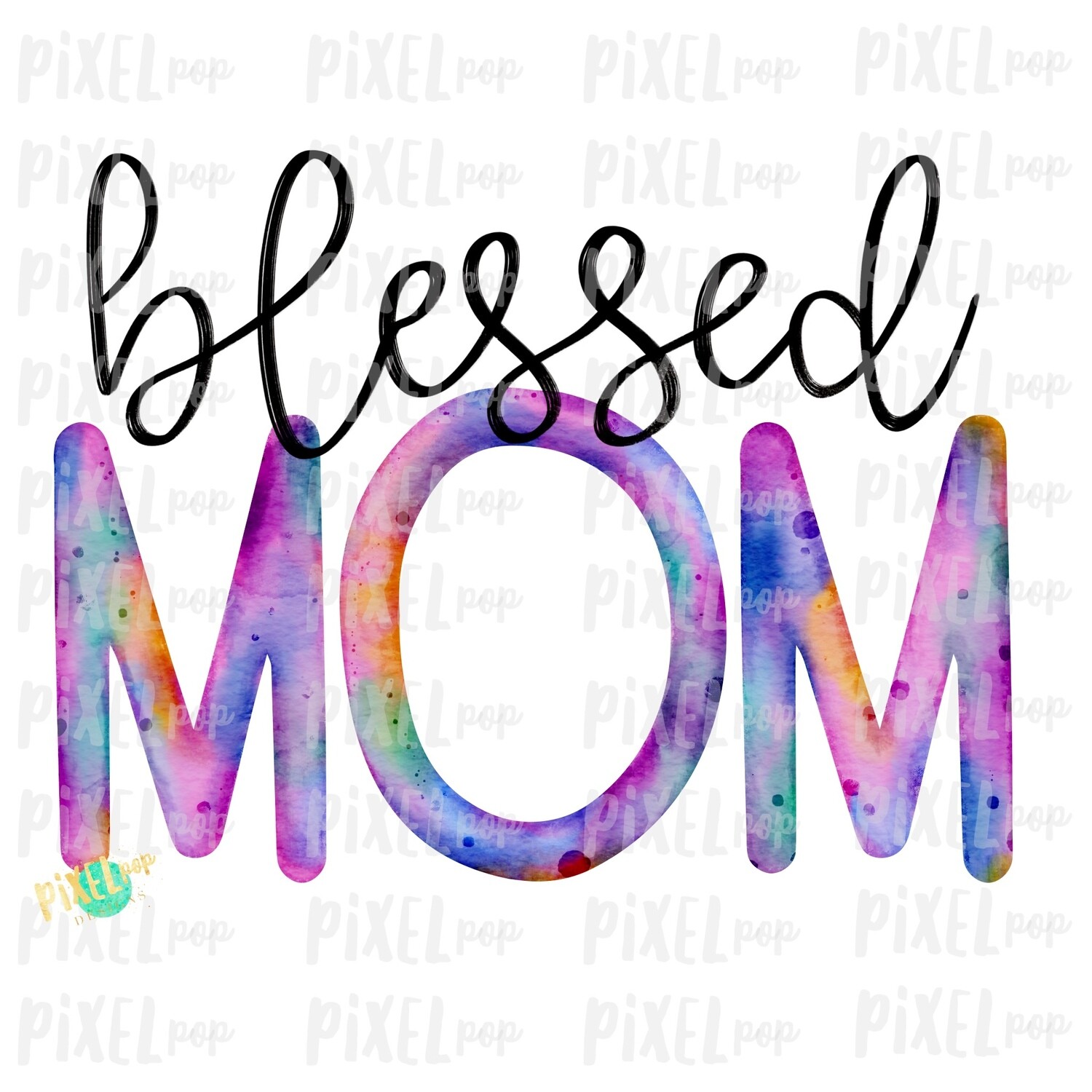 Blessed Mom Watercolor Mother's Day Sublimation Design PNG | Hand Drawn PNG | Sublimation PNG | Digital Download | Printable Art | Clip Art
