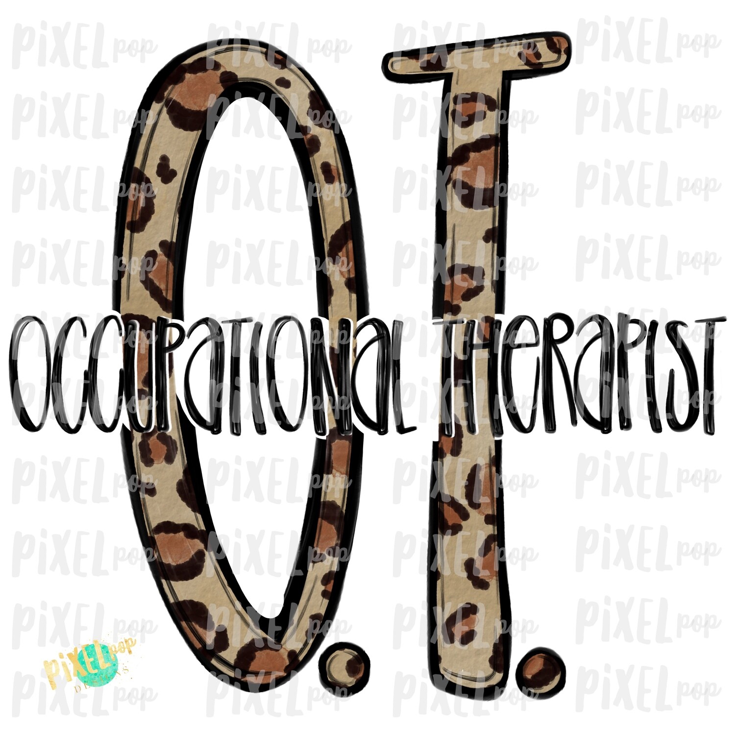 Occupational Therapist OT Leopard PNG Design | Sublimation | Hand Drawn Art | Nurse Design | Medical Clipart | Digital Download | Art