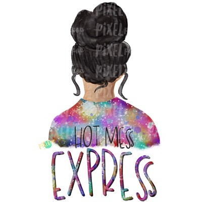 Hot Mess Express Bun Girl Black Tie Dye Shirt Sublimation PNG | Sublimation Design | Hippie Girl | Digital Download | Printable Art