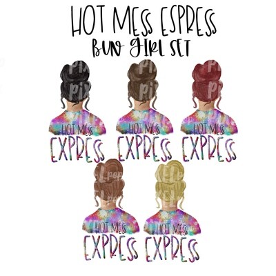 Hot Mess Express Bun Girls Set | Tie Dye Shirt Sublimation PNG | Sublimation Design | Hippie Girl | Digital Download | Printable Art