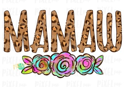 Mamaw Leopard Flowers Mother's Day Sublimation Design PNG | Hand Drawn PNG | Sublimation PNG | Digital Download | Printable Art | Clip Art