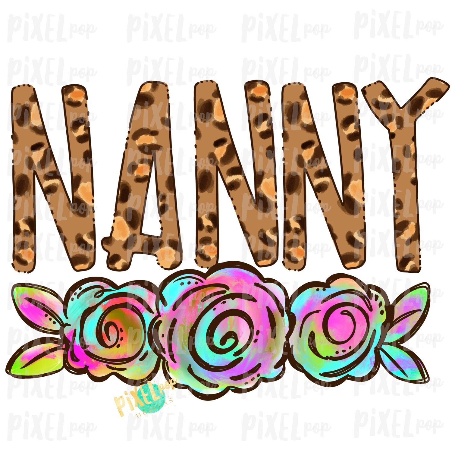 Nanny Leopard Flowers Mother's Day Sublimation Design PNG | Hand Drawn PNG | Sublimation PNG | Digital Download | Printable Art | Clip Art