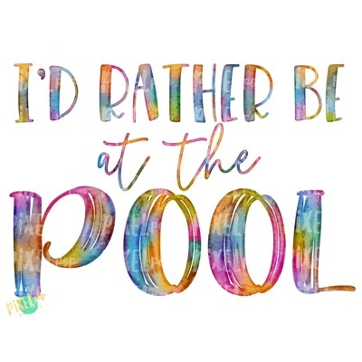 I'd Rather Be at the Pool PNG | Sublimation | Hand Painted Art | Watercolor | Sublimation PNG | Digital Download | Printable Art | Clip Art
