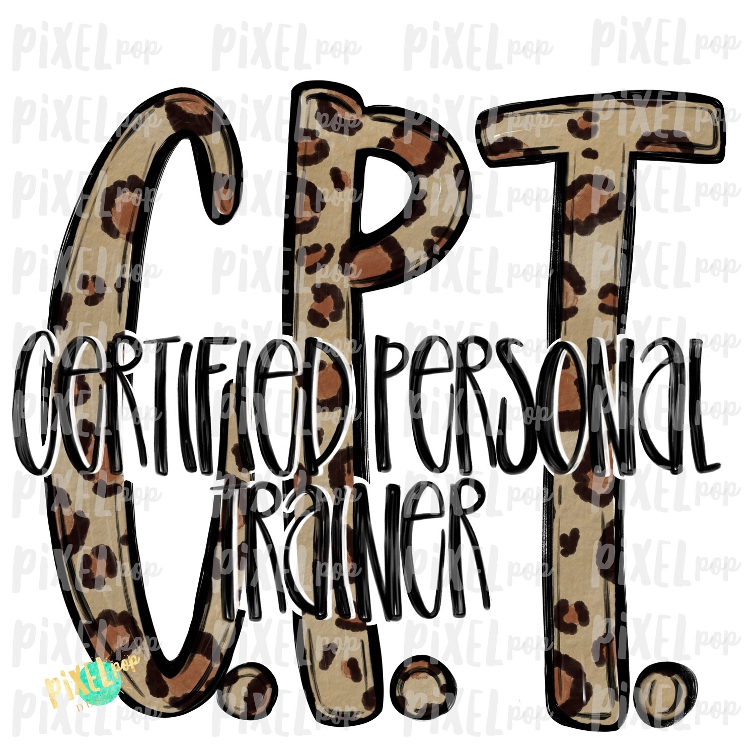 Certified Personal Trainer CPT Leopard PNG Design | Sublimation | Hand Drawn Art | Nursing PNG | Medical Clipart | Digital Download | Art