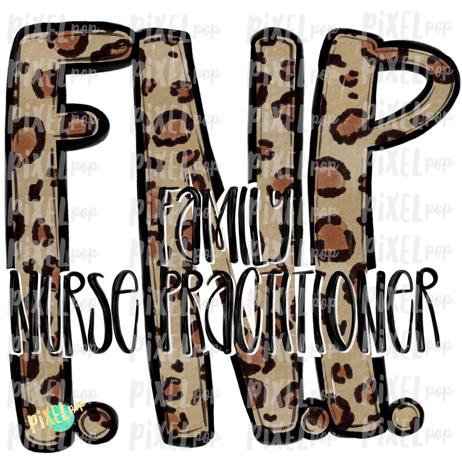 Family Nurse Practitioner Leopard PNG Design | Sublimation | Hand Drawn Art | Nursing PNG | Medical Clipart | Digital Download | Art