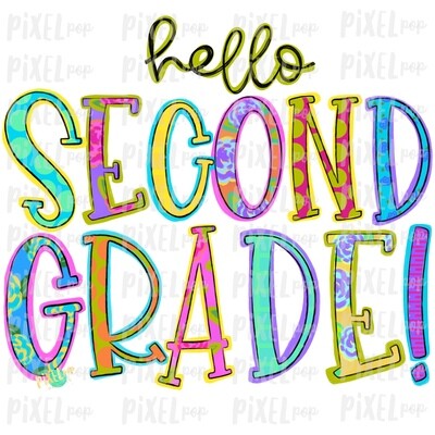 Hello Second Grade Bright PNG Design | School Design | Sublimation | Digital Art | Hand Painted | Digital Download | Printable Artwork | Art